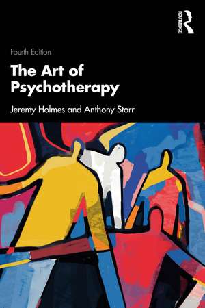 The Art of Psychotherapy de Jeremy Holmes