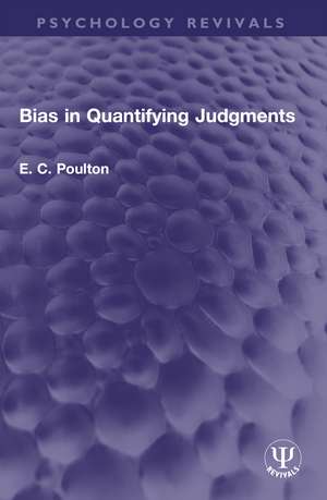 Bias in Quantifying Judgments de E. C. Poulton