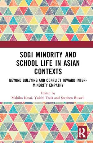 SOGI Minority and School Life in Asian Contexts: Beyond Bullying and Conflict Toward Inter-Minority Empathy de Makiko Kasai