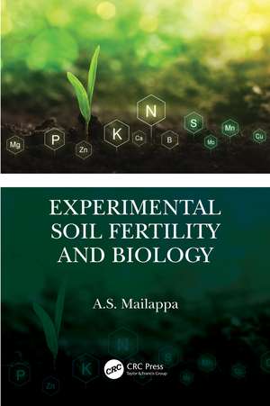 Experimental Soil Fertility and Biology de A.S. Mailappa