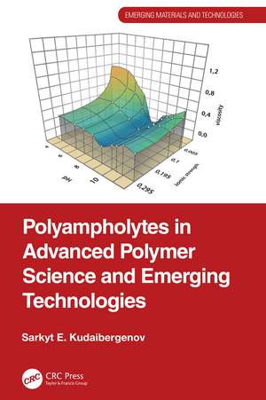 Polyampholytes in Advanced Polymer Science and Emerging Technologies de Sarkyt E. Kudaibergenov