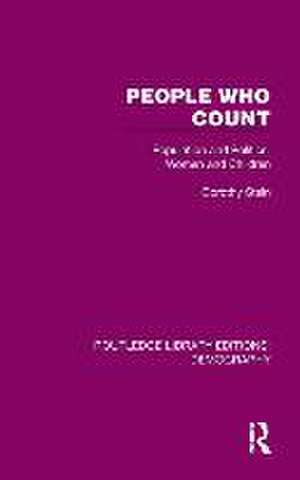 People Who Count: Population and Politics, Women and Children de Dorothy Stein