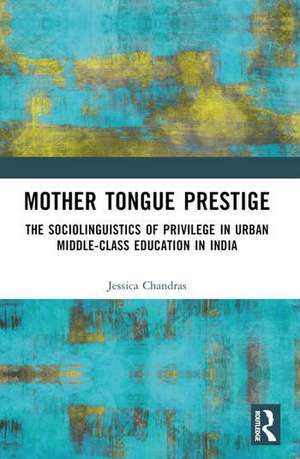 Mother Tongue Prestige de Jessica Sujata Chandras