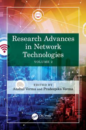 Research Advances in Network Technologies: Volume 2 de Anshul Verma