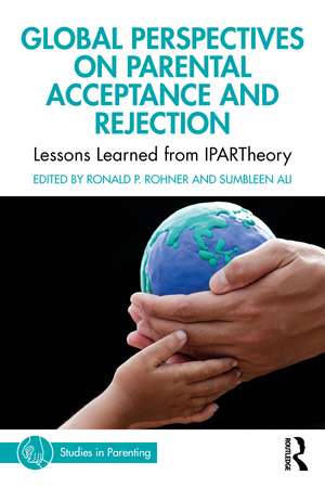 Global Perspectives on Parental Acceptance and Rejection: Lessons Learned from IPARTheory de Ronald P. Rohner