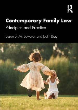 Contemporary Family Law: Principles and Practice de Susan S. M. Edwards