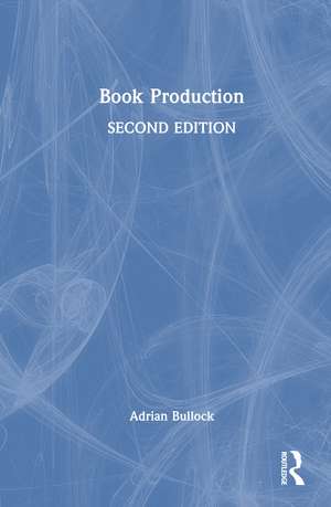 Book Production de Adrian Bullock