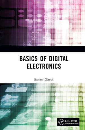 Basics of Digital Electronics de Banani Ghosh