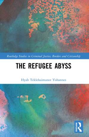 The Refugee Abyss de Hyab Teklehaimanot Yohannes