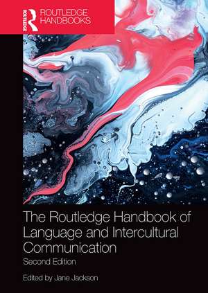 The Routledge Handbook of Language and Intercultural Communication de Jane Jackson