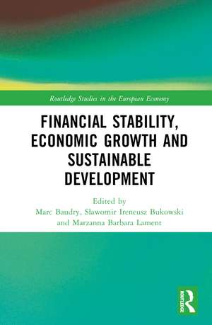 Financial Stability, Economic Growth and Sustainable Development de Marc Baudry