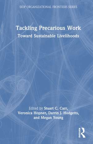 Tackling Precarious Work: Toward Sustainable Livelihoods de Stuart C. Carr