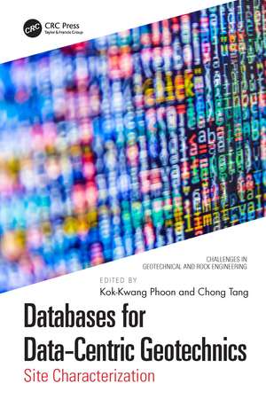 Databases for Data-Centric Geotechnics: Site Characterization de Kok-Kwang Phoon