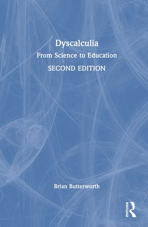 Dyscalculia: From Science to Education de Brian Butterworth