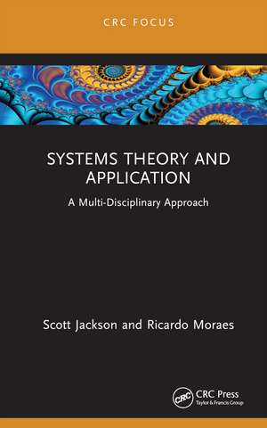 Systems Theory and Application: A Multi-Disciplinary Approach de Scott Jackson