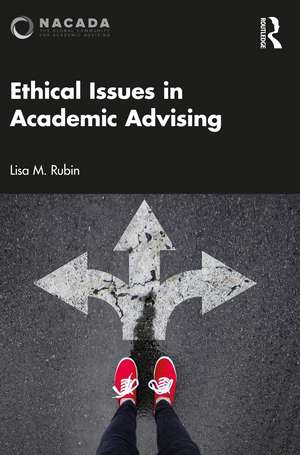 Ethical Issues in Academic Advising de Lisa M. Rubin