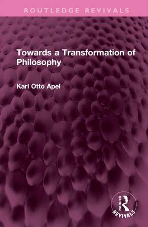 Towards a Transformation of Philosophy de Karl Otto Apel