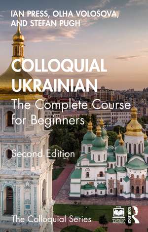 Colloquial Ukrainian: The Complete Course for Beginners de Ian Press