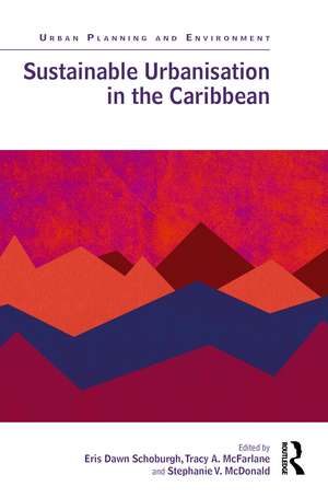 Sustainable Urbanisation in the Caribbean de Eris Dawn Schoburgh