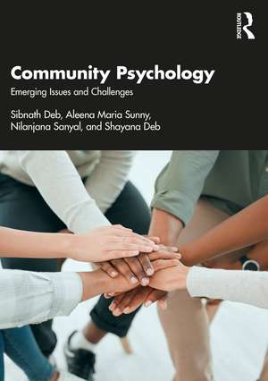 Community Psychology: Emerging Issues and Challenges de Sibnath Deb