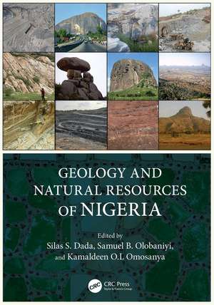 Geology and Natural Resources of Nigeria de Silas S. Dada