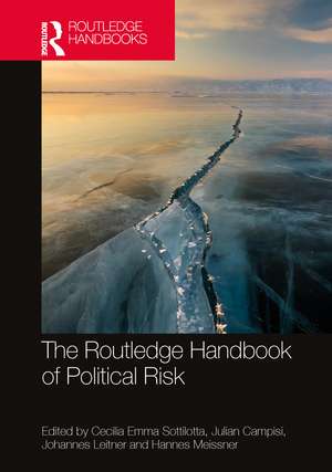 The Routledge Handbook of Political Risk de Cecilia Emma Sottilotta