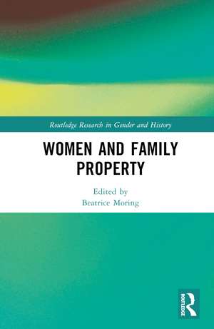 Women and Family Property de Beatrice Moring