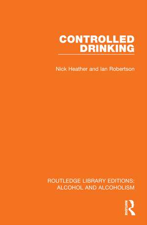 Controlled Drinking de Nick Heather