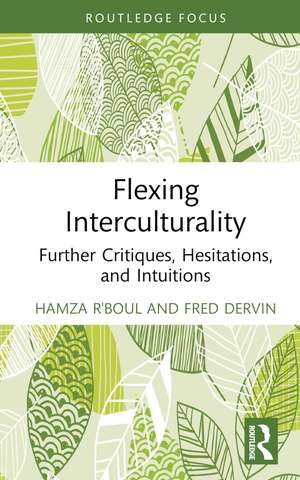 Flexing Interculturality: Further Critiques, Hesitations, and Intuitions de Hamza R'boul