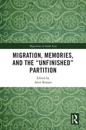 Migration, Memories, and the "Unfinished" Partition de Amit Ranjan