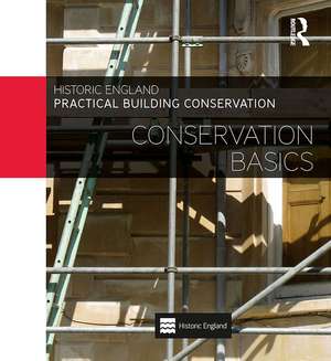 Practical Building Conservation: Conservation Basics de Historic England