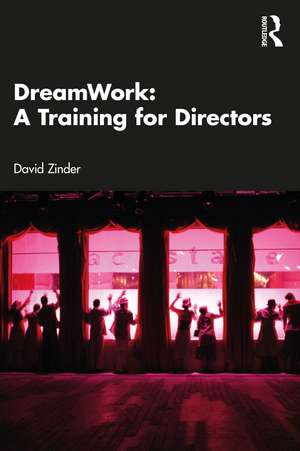 DreamWork: A Training for Directors de David Zinder