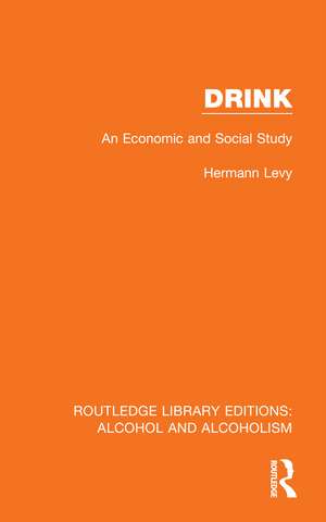 Drink: An Economic and Social Study de Hermann Levy