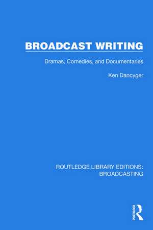 Broadcast Writing de Ken Dancyger