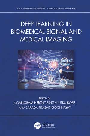 Deep Learning in Biomedical Signal and Medical Imaging de Ngangbam Herojit Singh