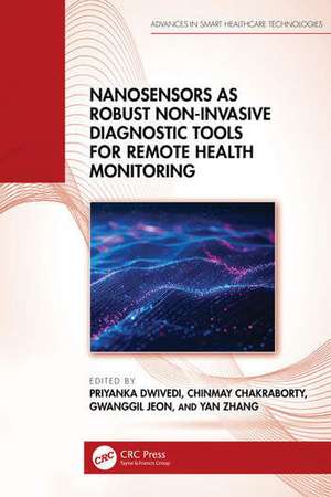 Nanosensors as Robust Non-Invasive Diagnostic Tools for Remote Health Monitoring de Chinmay Chakraborty