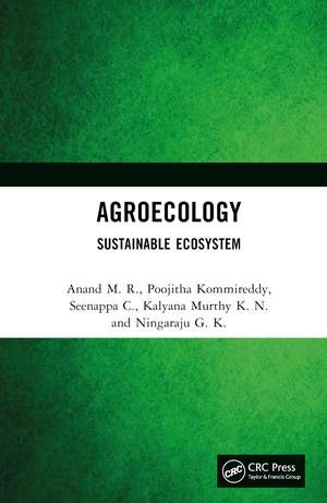 Agroecology: Sustainable Ecosystem de Anand M. R.