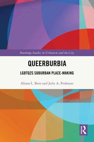Queerburbia de Alison L Bain