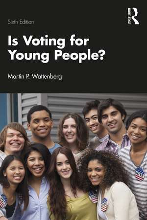 Is Voting for Young People? de Martin P. Wattenberg