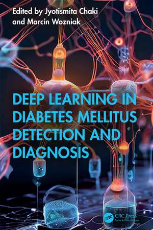 Deep Learning in Diabetes Mellitus Detection and Diagnosis de Jyotismita Chaki