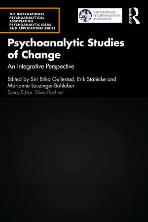 Psychoanalytic Studies of Change: An Integrative Perspective de Siri Erika Gullestad