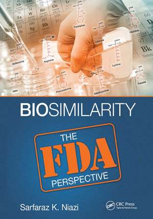 Biosimilarity: The FDA Perspective de Sarfaraz K. Niazi