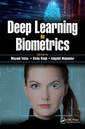 Deep Learning in Biometrics de Mayank Vatsa