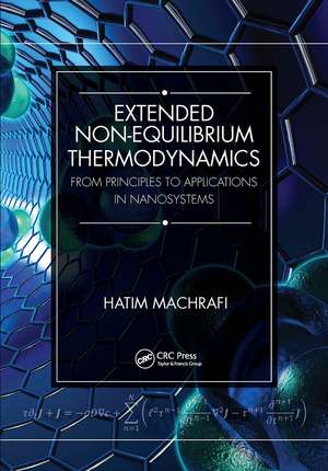 Extended Non-Equilibrium Thermodynamics: From Principles to Applications in Nanosystems de Hatim Machrafi