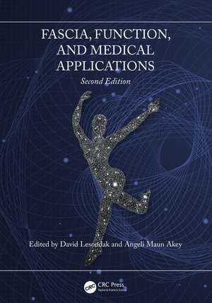 Fascia, Function, and Medical Applications de David Lesondak