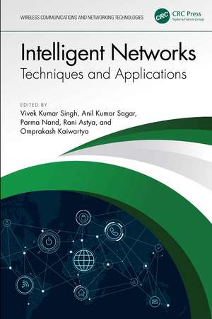 Intelligent Networks: Techniques, and Applications de Vivek Kumar Singh