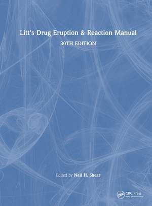 Litt's Drug Eruption & Reaction Manual de Neil H. Shear