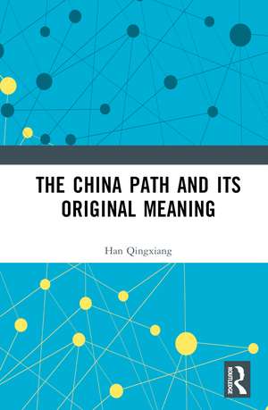 The China Path and its Original Meaning de Han Qingxiang