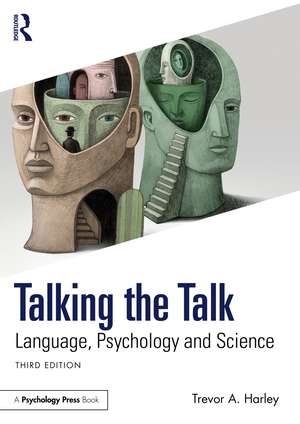 Talking the Talk: Language, Psychology and Science de Trevor A. Harley
