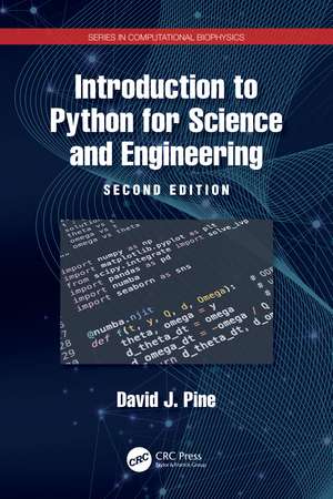 Introduction to Python for Science and Engineering de David J. Pine